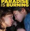 Film Online Sub Indo Paradise Is Burning (2023)